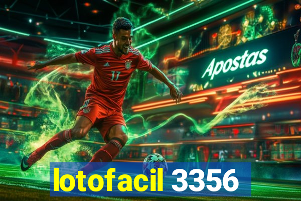 lotofacil 3356